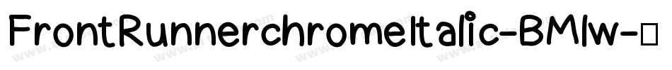 FrontRunnerchromeItalic-BMlw字体转换
