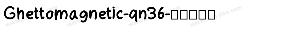 Ghettomagnetic-qn36字体转换