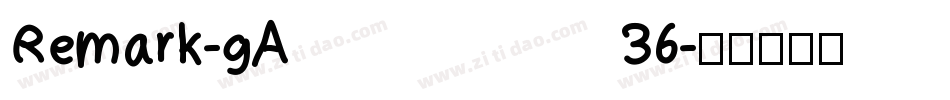 Remark-gA36字体转换