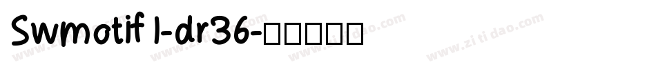 Swmotif1-dr36字体转换