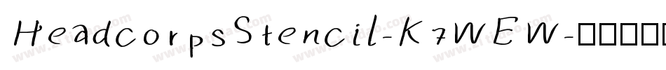 HeadcorpsStencil-K7WEW字体转换