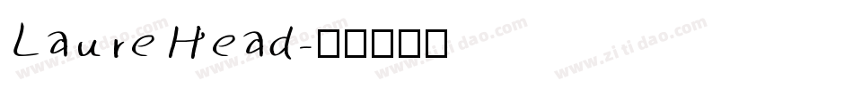 LaureHead字体转换