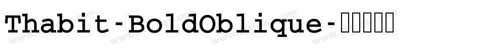 Thabit-BoldOblique字体转换