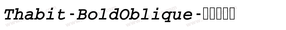 Thabit-BoldOblique字体转换