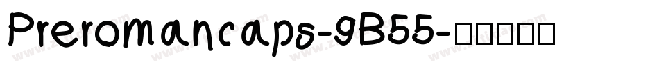 Preromancaps-9B55字体转换