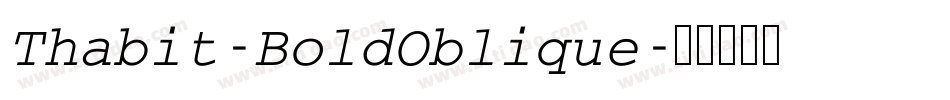 Thabit-BoldOblique字体转换