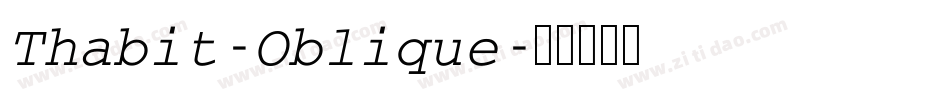 Thabit-Oblique字体转换