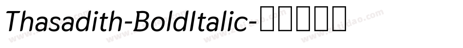 Thasadith-BoldItalic字体转换