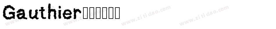 Gauthier字体转换