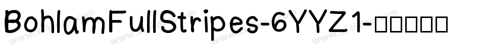 BohlamFullStripes-6YYZ1字体转换