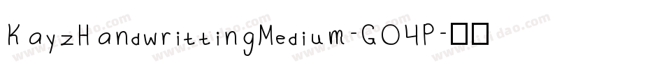 KayzHandwrittingMedium-GO4P字体转换