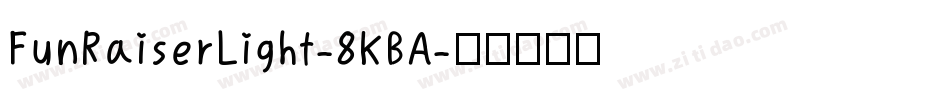FunRaiserLight-8KBA字体转换