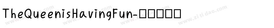 TheQueenisHavingFun字体转换