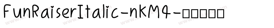 FunRaiserItalic-nKM4字体转换