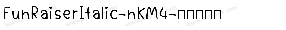 FunRaiserItalic-nKM4字体转换