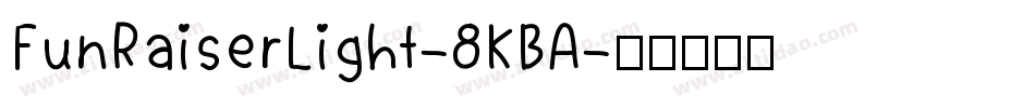 FunRaiserLight-8KBA字体转换