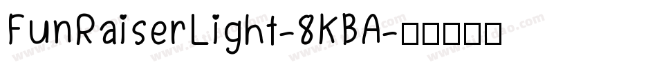FunRaiserLight-8KBA字体转换