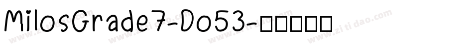 MilosGrade7-Do53字体转换