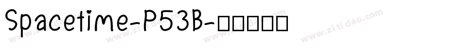 Spacetime-P53B字体转换