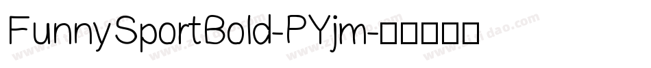 FunnySportBold-PYjm字体转换