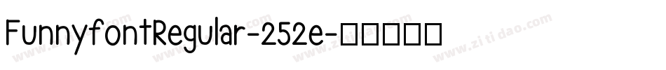 FunnyfontRegular-252e字体转换