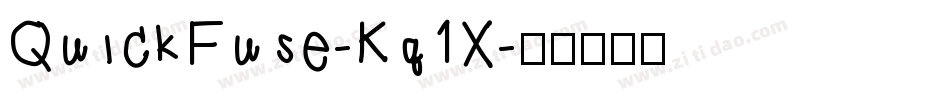 QuickFuse-Kq1X字体转换