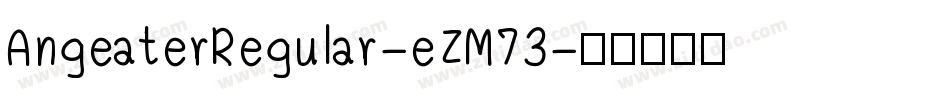 AngeaterRegular-eZM73字体转换