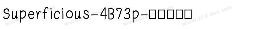 Superficious-4B73p字体转换