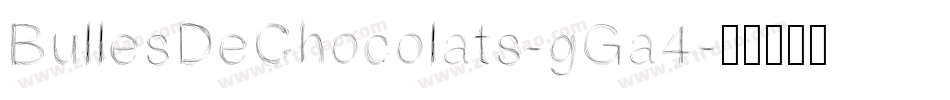 BullesDeChocolats-gGa4字体转换