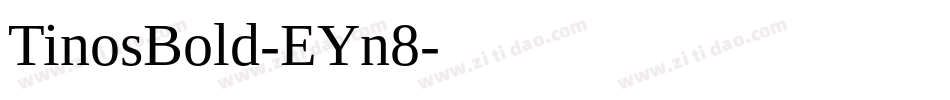 TinosBold-EYn8字体转换