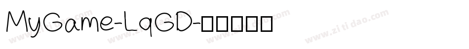 MyGame-LqGD字体转换