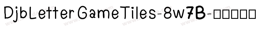 DjbLetterGameTiles-8w7B字体转换