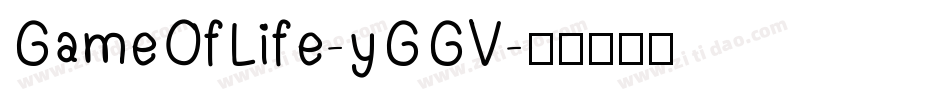 GameOfLife-yGGV字体转换