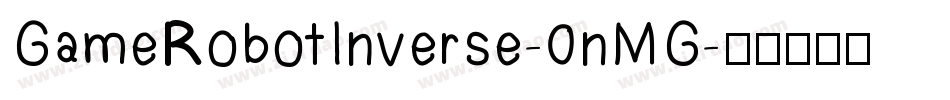 GameRobotInverse-0nMG字体转换