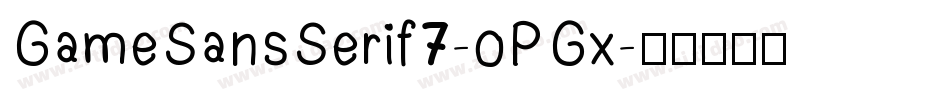 GameSansSerif7-oPGx字体转换