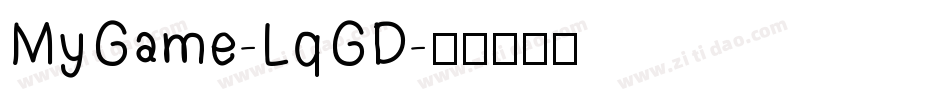 MyGame-LqGD字体转换