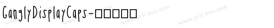 GanglyDisplayCaps字体转换