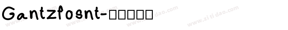 Gantzfosnt字体转换