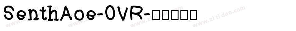 SenthAoe-0VR字体转换