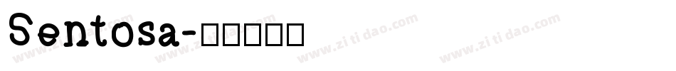 Sentosa字体转换