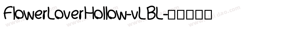 FlowerLoverHollow-vLBL字体转换