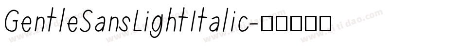 GentleSansLightItalic字体转换