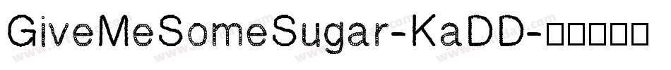 GiveMeSomeSugar-KaDD字体转换