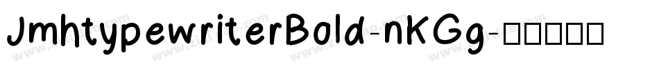 JmhtypewriterBold-nKGg字体转换