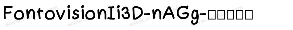 FontovisionIi3D-nAGg字体转换