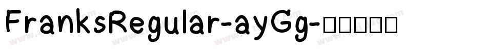 FranksRegular-ayGg字体转换