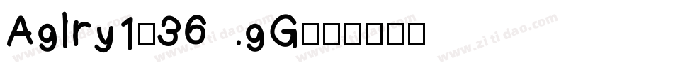 Aglry1-36gG字体转换