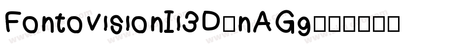 FontovisionIi3D-nAGg字体转换