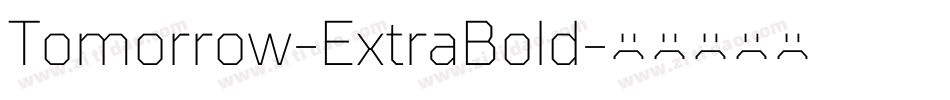 Tomorrow-ExtraBold字体转换