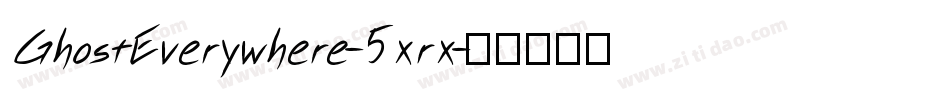 GhostEverywhere-5xrx字体转换